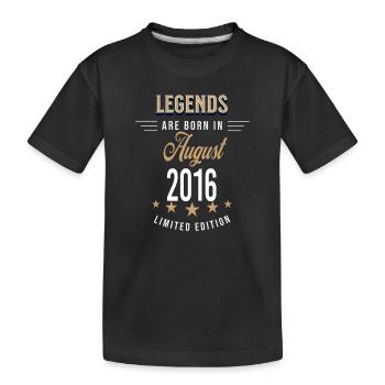 Legends are born in August 2016 - Kids' Premium Organic T-Shirt - black - Front