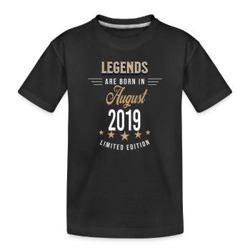 Legenden werden im August 2019 geboren - Kinder Premium Bio T-Shirt - Schwarz - Vorne