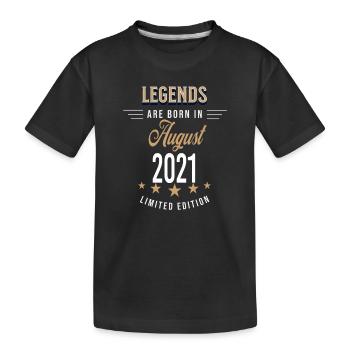 Legenden werden im August 2021 geboren - Kinder Premium Bio T-Shirt - Schwarz - Vorne