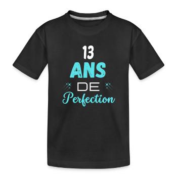 âge de la perfection cadeau humoristique 13 ans - T-shirt bio Premium Enfant - noir - Devant