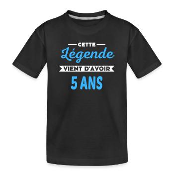Cette Légende vient d'avoir 5 ans - T-shirt bio Premium Enfant - noir - Devant
