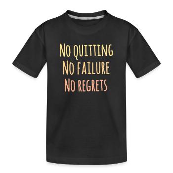 Pas d’abandon. Pas d’échec. Aucun regret. Insoirationnel - T-shirt bio Premium Enfant - noir - Devant