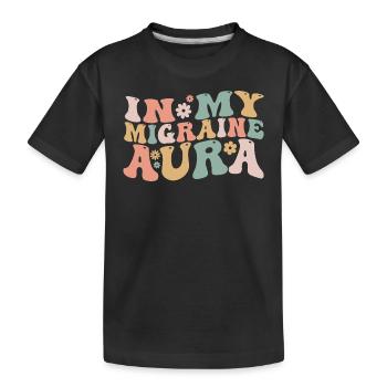 In My Migraine Aura Chronic Migraine Awareness - Kids' Premium Organic T-Shirt - black - Front