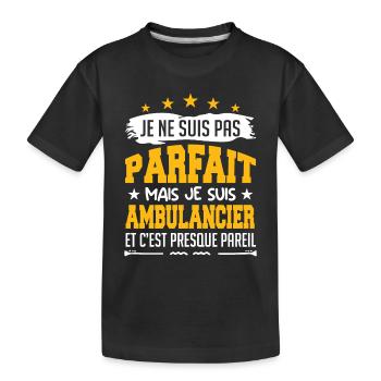 Je Ne Suis Parfait Mais Je Suis Ambulancier - T-shirt bio Premium Enfant - noir - Devant
