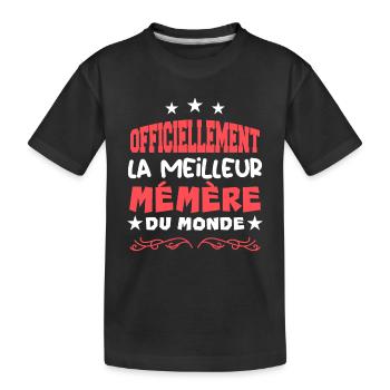 Officiellement Le Meilleur Mé Mère Du Monde - T-shirt bio Premium Enfant - noir - Devant