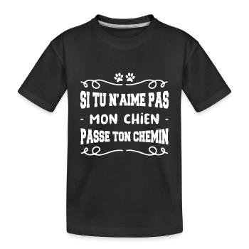 si tu n'aimes mon chien passe ton chemin - T-shirt bio Premium Enfant - noir - Devant