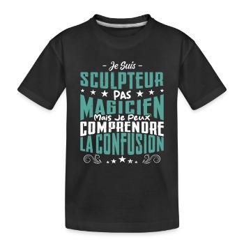 Je Suis Sculpteur Pas Magicien - T-shirt bio Premium Enfant - noir - Devant