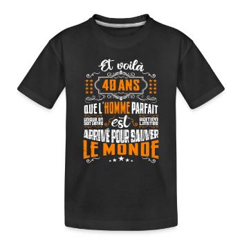 40 ans, Homme parfait, cadeau anniversaire 40ans - T-shirt bio Premium Enfant - noir - Devant