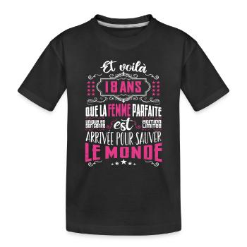 18 ans, Femme parfaite, cadeau anniversaire 13ans - T-shirt bio Premium Enfant - noir - Devant
