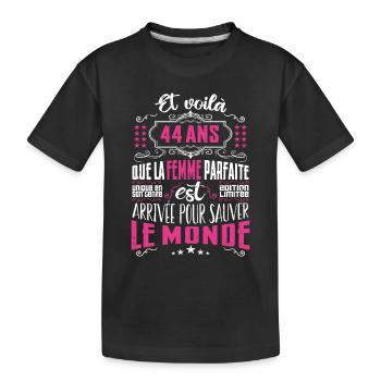 44 ans, Femme parfaite, cadeau anniversaire 44ans - T-shirt bio Premium Enfant - noir - Devant