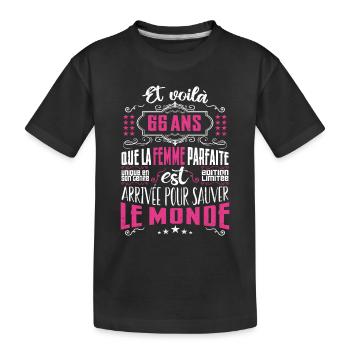 66 ans, Femme parfaite, cadeau anniversaire 66ans - T-shirt bio Premium Enfant - noir - Devant