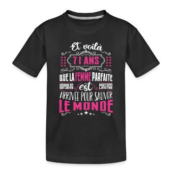 71 ans, Femme parfaite, cadeau anniversaire 63ans - T-shirt bio Premium Enfant - noir - Devant