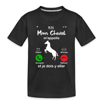 Mon Cheval M'appelle. Et Je Dois Y Aller - T-shirt bio Premium Enfant - noir - Devant