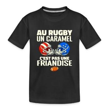 Au Rugby Un Caramel C'est Pas Une Friandise. rugby - T-shirt bio Premium Enfant - noir - Devant