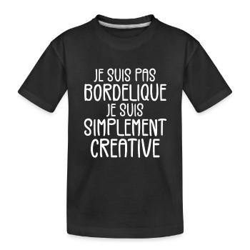 Je suis pas bordélique je suis simplement créative - T-shirt bio Premium Enfant - noir - Devant