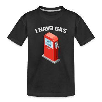 I Have Gas - Funny Gas Pump - T-shirt bio Premium Enfant - noir - Devant
