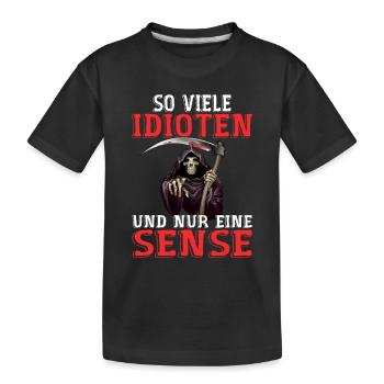 So Viele Idioten Und Nur Eine Sense - T-shirt bio Premium Enfant - noir - Devant