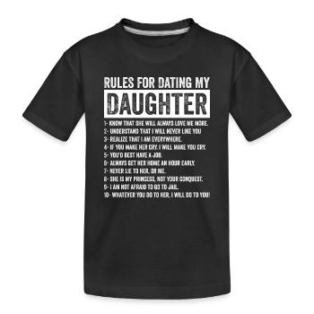 Regeln für die Verabredung mit meiner Tochter - Dating - Kinder Premium Bio T-Shirt - Schwarz - Vorne