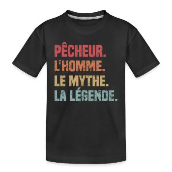 Pêcheur l'homme le mythe la Légende - T-shirt bio Premium Enfant - noir - Devant