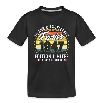 Vintage Cadeau Anniversaire 76 Ans Février 1947 - T-shirt bio Premium Enfant - noir - Devant