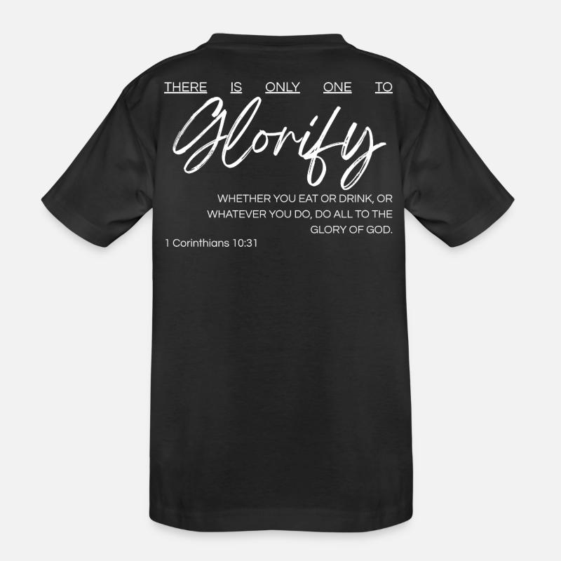 Il n’y a qu’un seul à glorifier - 1 Corinthiens 10:31 - T-shirt bio Premium Enfant - noir