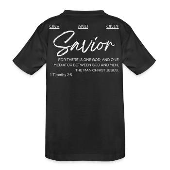 Un seul et unique Sauveur - 1 Timothée 2:5 - T-shirt bio Premium Enfant - noir - Dos