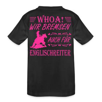 WHOA Wir bremsen für Englischreiter Sliding Stop - Kinder Premium Bio T-Shirt - Schwarz - Hinten
