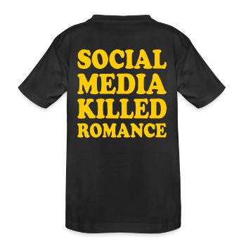 social media killed romance - Kids' Premium Organic T-Shirt - black - Back