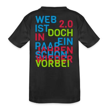 Web 2.0 Geschenkidee farbenfroh Schriftzug Motto - Kinder Premium Bio T-Shirt - Schwarz - Hinten