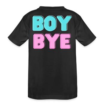 boy bye - Kids' Premium Organic T-Shirt - black - Back