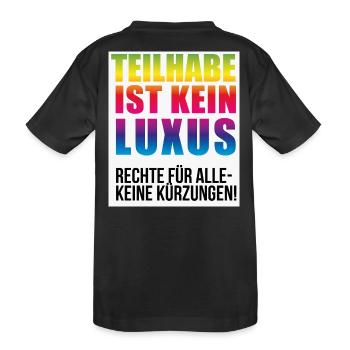 Teilhabe ist kein Luxus keine Kürzungen - Kinder Premium Bio T-Shirt - Schwarz - Hinten
