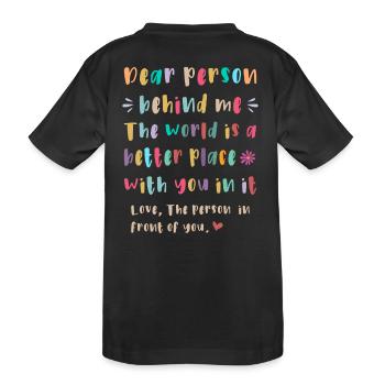 Liebe Person hinter mir - Kinder Premium Bio T-Shirt - Schwarz - Hinten