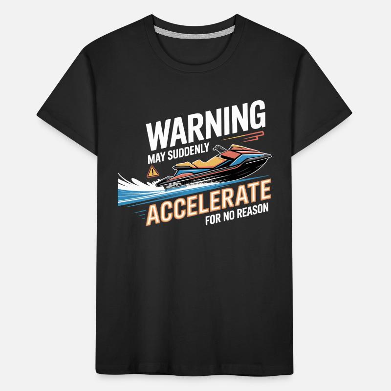 Jetski Warning May Accelerate Without Reason  Kids' Premium Organic T-Shirt