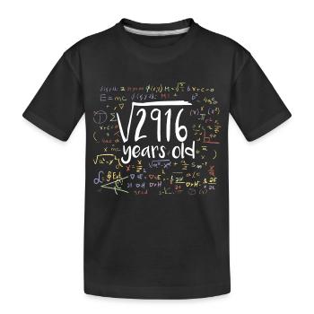 54th Birthday Square Root of 2916: 54 Years Old - Kids' Premium Organic T-Shirt - black - Front