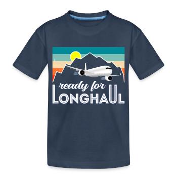 A350 Ready for Longhaul - Geschenk Pilot - Kinder Premium Bio T-Shirt - Navy - Vorne