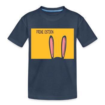 Frohe Ostern - Kinder Premium Bio T-Shirt - Navy - Vorne