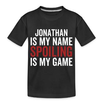 Jonathan ist mein Name Verderben ist mein Spiel - Kinder Premium Bio T-Shirt - Schwarz - Vorne