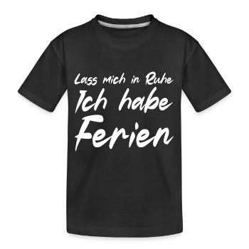 Ich habe Ferien - Kinder Premium Bio T-Shirt - Schwarz - Vorne