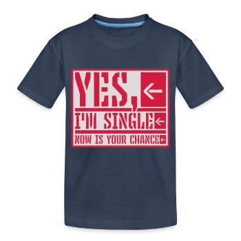 célibataire maintenant votre chance - T-shirt bio Premium Enfant - bleu marine - Devant