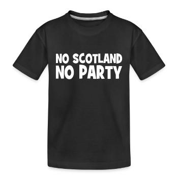 No Scotland No Party - Schottland - Kinder Premium Bio T-Shirt - Schwarz - Vorne