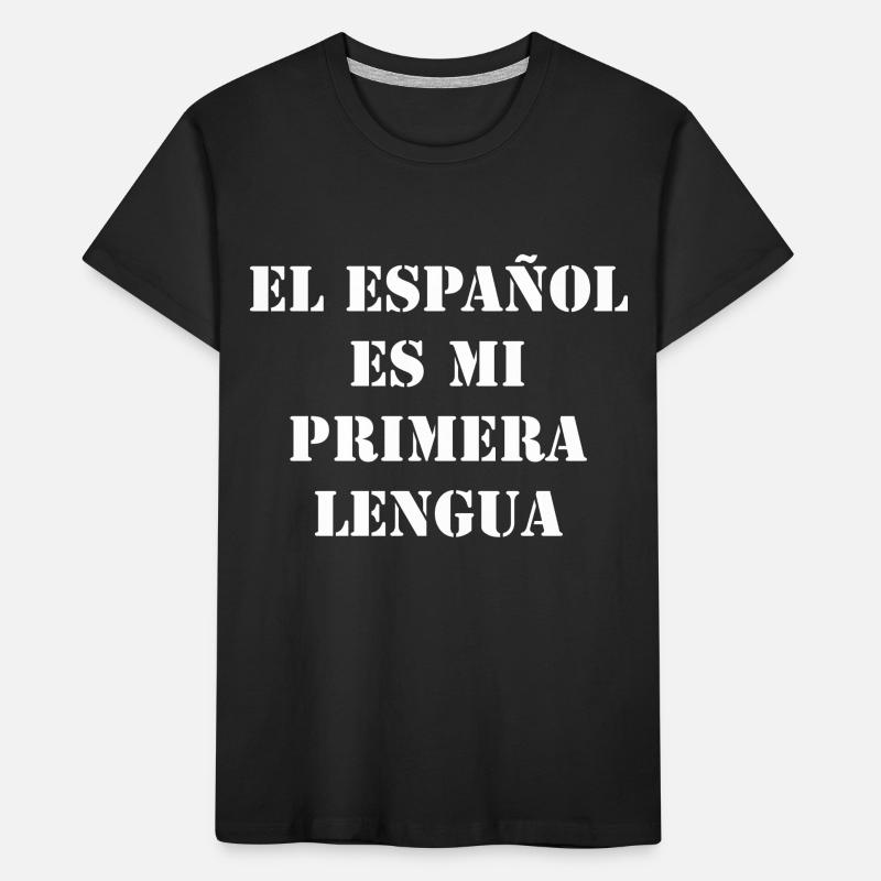 Spanisch ist meine erste Sprache Kinder Premium Bio T-Shirt