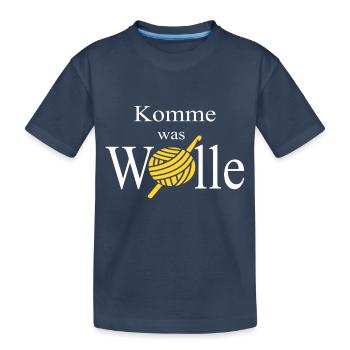 Komme was Wolle Häkeln Stricken Handarbeit - Kinder Premium Bio T-Shirt - Navy - Vorne