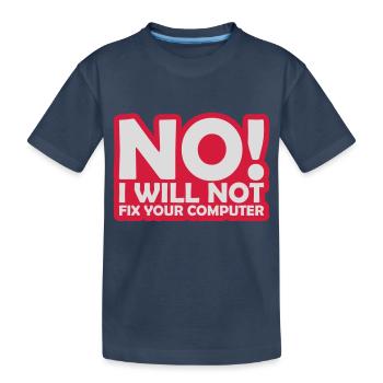 Ne pas réparer votre ordinateur - T-shirt bio Premium Enfant - bleu marine - Devant