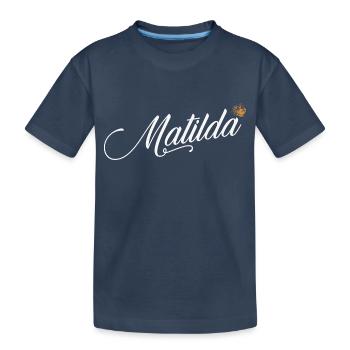 Matilda Name für Frauen Kinder Kleinkinder - Matilda - Kinder Premium Bio T-Shirt - Navy - Vorne