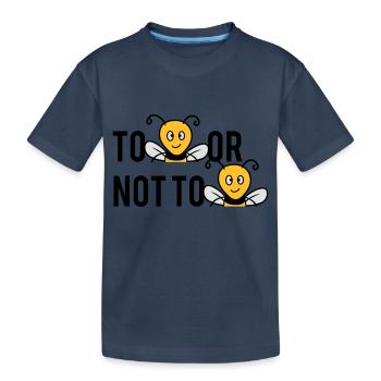 Être ou ne pas être des abeilles - T-shirt bio Premium Enfant - bleu marine - Devant