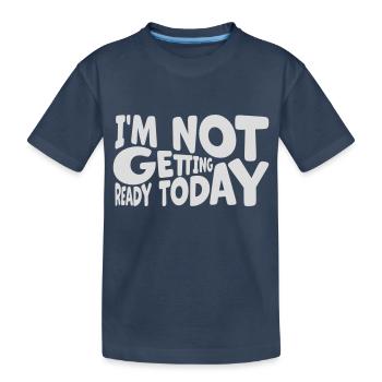 ne pas se préparer aujourd’hui - T-shirt bio Premium Enfant - bleu marine - Devant