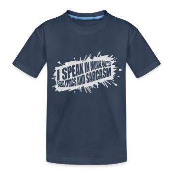 speak lyrics and sarcasm - Kids' Premium Organic T-Shirt - navy - Front