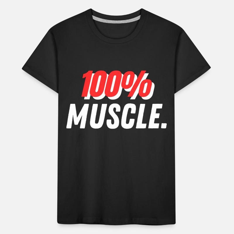 100% muscle. Kids' Premium Organic T-Shirt
