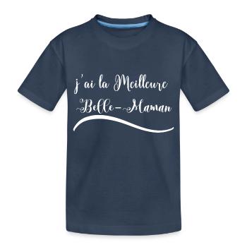 j ai la Meilleure Belle Maman - T-shirt bio Premium Enfant - bleu marine - Devant
