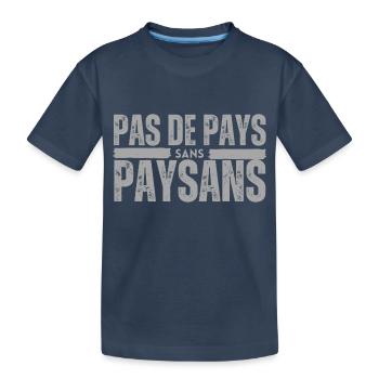 Pas de pays sans paysans - T-shirt bio Premium Enfant - bleu marine - Devant